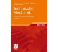 Technische Mechanik In Formeln, Aufgaben Und Lösungen
