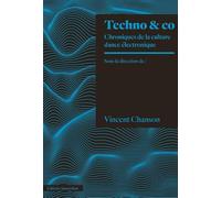 Techno & co: Chroniques de la scène dance électronique