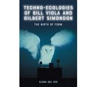 Techno-Ecologies Of Bill Viola And Gilbert Simondon