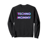 Techno Mommy EDM Festival Mom Rave Mother Sweatshirt