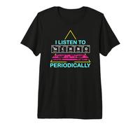 Techno Periodic Table - Écouter Techno - Musique Drôle T-Shirt Haut de Gamme