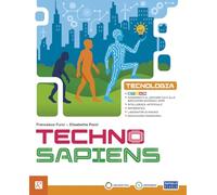 Techno sapiens. Tecnologia. Con Bussola/Custodi, Disegno, TecnologIA LAB. Per la Scuola media. Con e-book. Con espansione online
