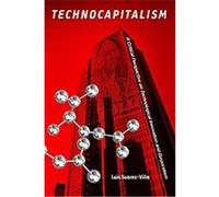 Technocapitalism Luis Suarez-Villa (Auteur)