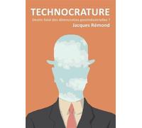 Technocrature - Destin fatal des démocraties postindustrielles ?