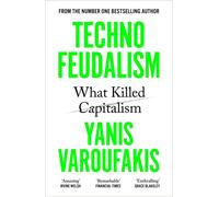 Technofeudalism: What Killed Capitalism by Yanis Varoufakis [Paperback] NEUF