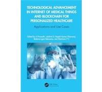 Technological Advancement in Internet of Medical Things and Blockchain for Personalized Healthcare - Taylor amp Francis Ltd - Taylor amp Francis Ltd - Liv Taylor amp Francis LtdTaylor amp Francis Ltd