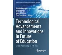 Technological Advancements and Innovations in Future of Education: Select Proceedings of FOE 2023