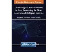 Technological Advancements In Data Processing For Next Generation Intelligent Systems