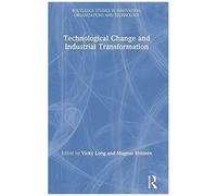 Technological Change And Industrial Transformation