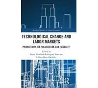 Technological Change And Labor Markets