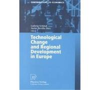 Technological Change and Regional Development in Europe, Contributions to Economics