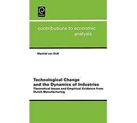 Technological Change And The Dynamics Of Industries