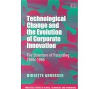 Technological Change and the Evolution of Corporate Innovation, Prest/Cric Studies in Science, Technology, and Innovation Birgitte Andersen (Auteur)