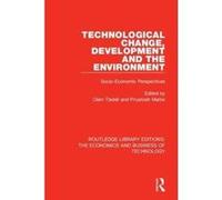 Technological Change, Development and the Environment: Socio-Economic Perspectives (Routledge Library Editions: The Economics and Business of Technology) - [Version Originale] Inconnu (Auteur)