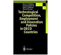 Technological Competition, Employment And Innovation Policies In Oecd Countries