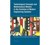 Technological Concepts And Mathematical Models In The Evolution Of Modern Engineering Systems