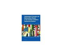 Technological Concepts And Mathematical Models In The Evolution Of Modern Engineering Systems