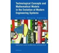 Technological Concepts And Mathematical Models In The Evolution Of Modern Engineering Systems
