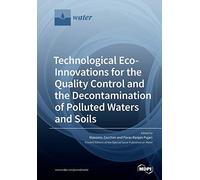 Technological Eco-Innovations For The Quality Control And The Decontamination Of Polluted Waters And Soils