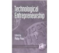 Technological Entrepreneurship, Research in Entrepreneurship and Management, V. 2