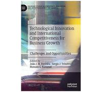 Technological Innovation And International Competitiveness For Business Growth