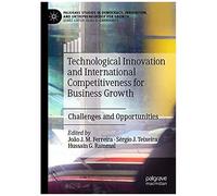 Technological Innovation And International Competitiveness For Business Growth