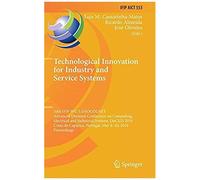 Technological Innovation For Industry And Service Systems