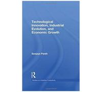Technological Innovation, Industrial Evolution, and Economic Growth, Garland Studies on Industrial Productivity Sanjaya Panth (Auteur)
