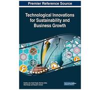 Technological Innovations For Sustainability And Business Growth