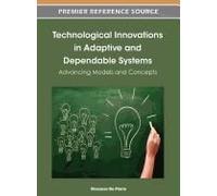 Technological Innovations In Adaptive And Dependable Systems