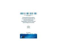 Technological Innovations In Sensing And Detection Of Chemical, Biological, Radiological, Nuclear Threats And Ecological Terrorism