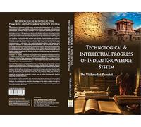 Technological & Intellectual Progress of Indian Knowledge System (ISBN 9789365536379)