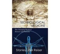 Technological Medicine - Stanley Joel Reiser - Cambridge University Press - Livre en Anglais - Paperback Stanley Joel ReiserStanley Joel Reiser (Auteur)
