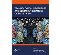 Technological Prospects and Social Applications of Society 5.0 Technological Prospects and Social Applications of Society 5.0 (Auteur)