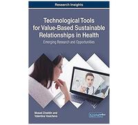 Technological Tools For Value-Based Sustainable Relationships In Health