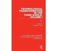 Technological Transformation in the Third World: Volume 1: Asia (Routledge Library Editions: The Economics and Business of Technology) - [Version Originale] Inconnu (Auteur)