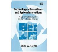 Technological Transitions And System Innovations