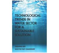 Technological Trends In Water Sector For A Sustainable Solution