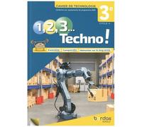 Technologie 3e Cycle 4 1, 2, 3 Techno ! - Cahier De Technologie - Edition 2021