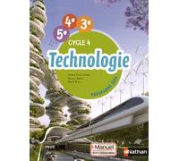 Technologie 5e 4e 3e Cycle 4 - Edition 2016
