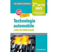 Technologie Automobile 2de Bac Pro Mmv - Livre Du Professeur