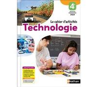 Technologie - Cahier d'activités 4ème - Éd. 2025 Hervé Riou (Directeur éditorial), Nicolas Malesys (Auteur), Julien Panetier (Auteur)