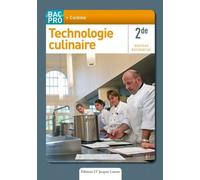Technologie Culinaire 2e Bac Pro Cuisine - Nouveau Référentiel