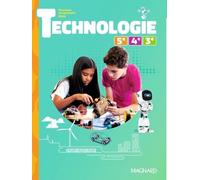 Technologie Cycle 4 - Manuel Élève - Edition 2024