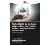 Technologie de séchage solaire dans les régions arides : applications et innovations: Énergies renouvelables