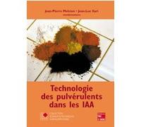 Technologie des pulvérulents dans les IAA Jean-Louis Multon (Auteur), Jean-Luc Ilari (Auteur), Jean-Pierre Melcion (Auteur)