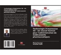 Technologie D'impression 3d - Un Nouvel Horizon Pour L'administration De Médicaments Pharmaceutiques