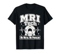 Technologie d'IRM, Pas de métal, Pas de problème, Graphique de radiologie T-Shirt