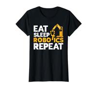 Technologie Eat Sleep Robotics Repeat Robot Engineer T-Shirt Graphique avec Valeur, Femme, Noir, S