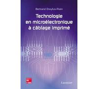 Technologie en microélectronique à câblage imprimé - Bertrand Dreyfus-Alain - Technique Et Documentation - broché - Scolaire / Universitaire